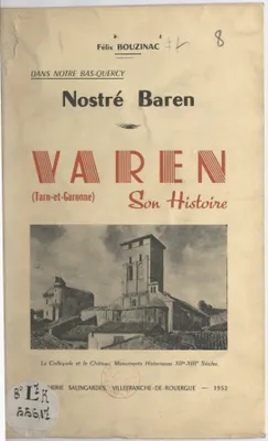 Dans notre Bas-Quercy, nostré Baren : Varen, son histoire