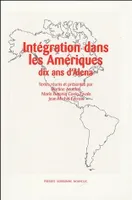 Intégration dans les Amériques, Dix ans d'Alena