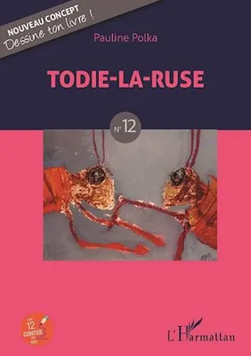 Todie-la-ruse, N°12
