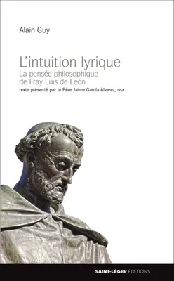 L'intuition lyrique, La pensée philosophique de Fray Luis de León