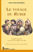 Le Voyage du Rurik (1815-1818), L'expédition Romanzov à la découverte du Pacifique
