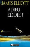 Adieu eddie !