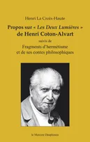 Propos sur "Les Deux Lumières" de Henri Coton-Alvart
