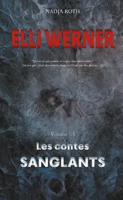 Elli Werner, Les contes Sanglants