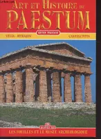 Art et histoire de Paestum - Les fouilles et le musée archéologique, les fouilles et le musée archéologique