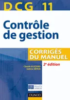 11, DCG 11 - Contrôle de gestion - Corrigés du manuel - 2e édition, Corrigés du manuel
