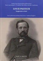 Louis Pasteur, Imagination et droit
