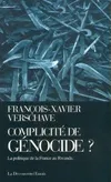 Complicité de génocide ? la politique de la France au Rwanda, la politique de la France au Rwanda
