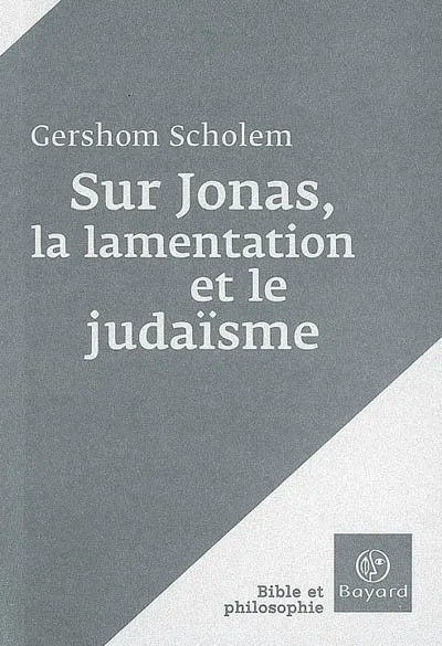 Livres Sciences Humaines et Sociales Philosophie SUR JONAS  LA LAMENTATION ET LE JUDAISME Gershom Scholem