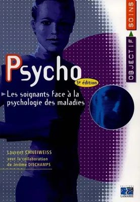 Psycho, les soignants face à la psychologie des maladies