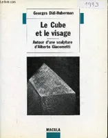 Le Cube Et Le Visage, Autour D'Une Sculpture D'Alberto...