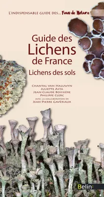 Guide des lichens de France – Lichens des sols, Lichens des sols