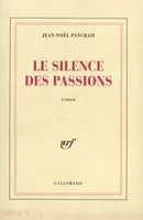 Le silence des passions, roman