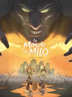 Tome 2, Monde de Milo (Le) - Tome 2 - Le Monde de Milo (2/2)