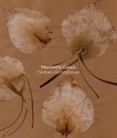 Marinette Cueco, Herbiers fantastiques