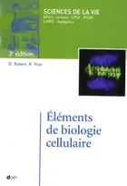 Eléments de biologie cellulaire, sciences de la vie