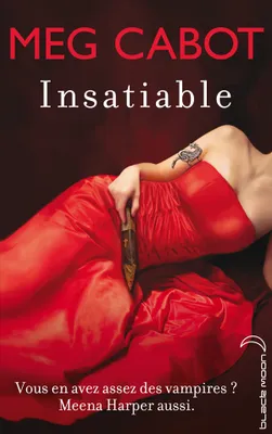 Insatiable - Tome 1 - Insatiable