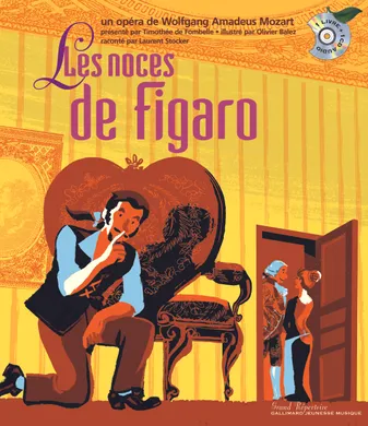 Les noces de Figaro, Un opéra de wolfgang amadeus mozart