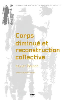Corps diminué et reconstruction collective, La mise en oeuvre d'un processus de réadaptation en service hospitalier