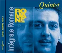 INTEGRALE ROMANE VOLUME 2  QUINTET  - AVEC ROMANE, FLORIN NICULESCU, DOUDOU CUILLERIER, LAURENT BAJA