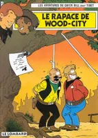 Les Aventures de Chick Bill, 52, Le Rapace de Wood-City, une histoire du journal Tintin