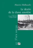 Le destin de la classe ouvrière, Préface de Christian Baudelot et Roger Establet