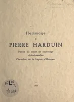 Hommage à Pierre Harduin, Patron du canot de sauvetage d'Audresselles. Chevalier de la Légion d'honneur