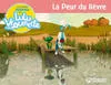 Les petites histoires de Lulu Vroumette, La peur du lièvre
