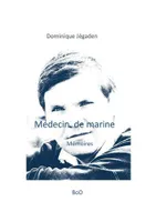 Médecin de marine, Mémoires