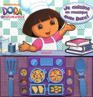 Je cuisine en musique avec Dora !