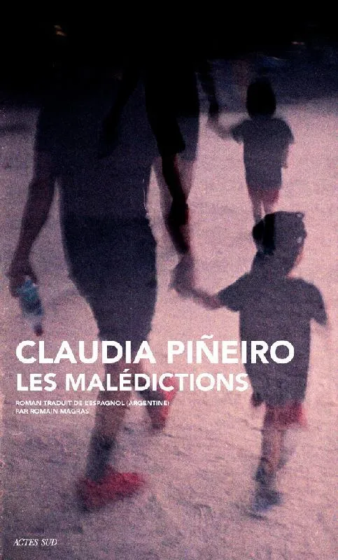 Les malédictions, Roman Claudia Piñeiro