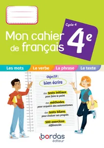 Mon cahier de français 4e 2021 - Cahier de l'élève
