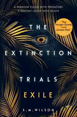 The Extinction Trials - tome 2 Exile