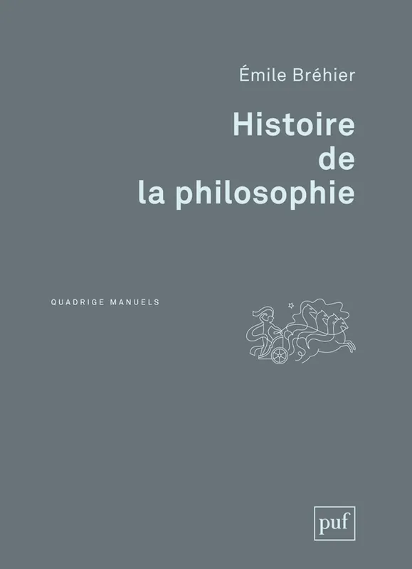 Livres Sciences Humaines et Sociales Philosophie Histoire de la philosophie Émile Bréhier