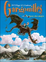 6, Gargouilles : Volume 6, Le livre des mages, Le livre des mages