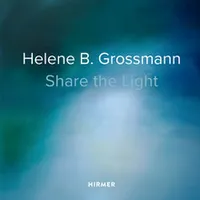 Helene B. Grossmann: Share the Light /anglais