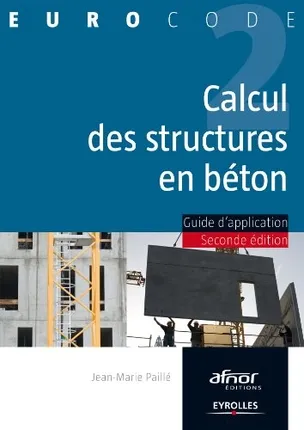 Livres Sciences et Techniques BTP Eurocode 2, Calcul des structures en béton, Guide d'application. Jean-Marie Paillé