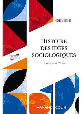 Histoire des idées sociologiques - Tome 1 - 5e éd., Des origines à Weber