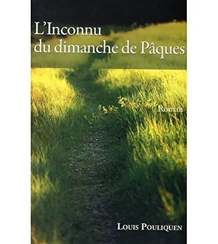Livres Bretagne L'inconnu du dimanche de Pâques Louis Pouliquen