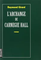 L'Archange de Carnegie Hall, roman