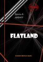 Flatland, édition intégrale & entièrement illustrée