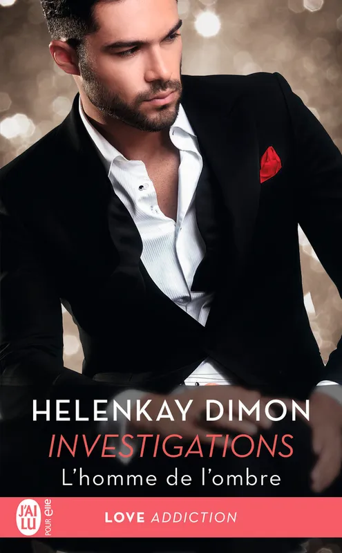 Livres Littérature et Essais littéraires Romance Investigations, 1, L'homme de l'ombre HelenKay Dimon