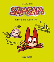 9, SamSam, Tome 09, L'école des superhéros
