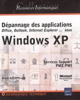 DEPANNAGE DES APPLICATIONS SOUS WINDOWS XP