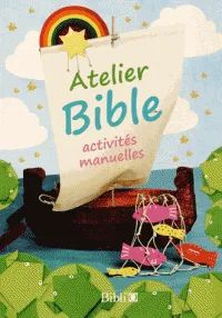 Atelier Bible / activités manuelles, activités manuelles