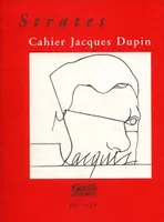 Strates, cahier Jacques Dupin, cahier Jacques Dupin