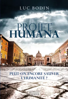Projet Humana - L'impossible histoire de l'humanité, L'impossible histoire de l'humanité