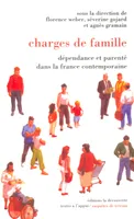 Charges de famille dépendance et parenté dans la France contemporaine, dépendance et parenté dans la France contemporaine