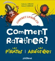 Coffret Comment ratatiner les pi, Comment ratatiner les pirates ?; Comment ratatiner les araignées ?, 2 histoires + 1 CD