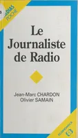 JOURNALISTE DE RADIO (LE)